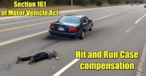 Section 161 of Motor Vehicle Act: Compensation in Case of Hit And Run